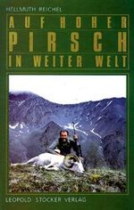 ISBN 9783702005276: Auf hoher Pirsch in weiter Welt