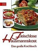 ISBN 9783702010652: Fleischlose Hausmannskost - Das grosse Kochbuch