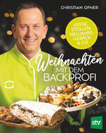 ISBN 9783702020460: Weihnachten mit dem Backprofi - Kekse, Stollen, Neujahrsgebäck & Co.