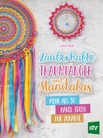 ISBN 9783702020859: Zauberhafte Traumfänger und Mandalas - Mehr als 30 Häkel-Ideen für Zuhause