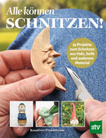 ISBN 9783702021078: Alle können schnitzen - 33 Projekte zum Schnitzen aus Holz, Seife und anderem Material