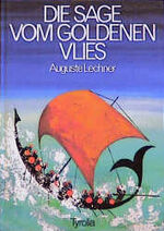 ISBN 9783702213763: Die Sage vom Goldenen Vlies