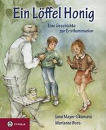 ISBN 9783702219024: Ein LÃ¶ffel Honig Mayer-Skumanz, Lene und Bors, Marianne