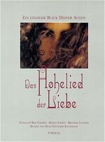 ISBN 9783702220488: Das Hohelied der Liebe - Ein einziger Blick Deiner Augen