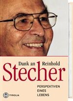 ISBN 9783702224134: Dank an Reinhold Stecher. Perspektiven eines Lebens. Festgabe zum 80. Geburtstag