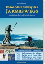 ISBN 9783702226268: Radwandern entlang des Jakobswegs - Vom Rhein an das westliche Ende Europas. Radwanderreiseführer, Routenplaner