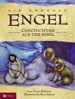 ISBN 9783702228552: Die großen Engel-Geschichten aus der Bibel