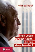 ISBN 9783702231378: Mein Leben für eine Kirche, die den Menschen dient