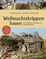 ISBN 9783702235710: Weihnachtskrippen bauen