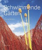 ISBN 9783702504724: Schwimmende Gärten /Floating Gardens