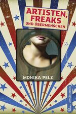 ISBN 9783702658762: Artisten, Freaks und Übermenschen