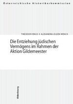 ISBN 9783702904968: Die Entziehung jüdischen Vermögens im Rahmen der Aktion Gildemeester