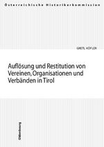 ISBN 9783702905002: Auflösung und Restitution von Vereinen, Organisationen und Verbänden in Tirol - Vereine, Stiftungen und Fonds im Nationalsozialismus 3