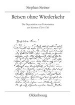 ISBN 9783702905453: Reisen ohne Wiederkehr - Die Deportation von Protestanten aus Kärnten 1734-1736