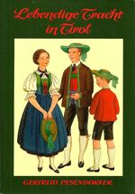 ISBN 9783703000973: Lebendige Tracht in Tirol