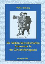 Die Gelben Gewerkschaften Österreichs in der Zwischenkriegszeit