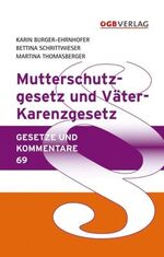 ISBN 9783703512315: Mutterschutzgesetz und Väter-Karenzgesetz