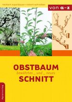 ISBN 9783704019745: Obstbaumschnitt – Bewährtes und Neues