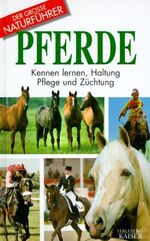 ISBN 9783704313652: Der große Naturführer Pferde