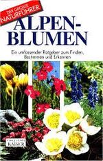 Maria T DellaBeffa: Alpenblumen. Ein umf Maria T DellaBeffa: Alpenblumen. Ein umf