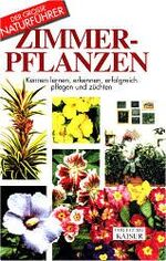 ISBN 9783704321831: Zimmerpflanzen – Kennen lernen, erkennen, erfolgreich pflegen und züchten