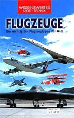 ISBN 9783704321886: Flugzeuge: Die wichtigsten Flugzeugtypen der Welt