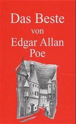 ISBN 9783704360540: Der Mord in der Rue Morgue /Die Maske des roten Todes /Unheimliche Geschichten – Das Beste von Edgar Allan Poe