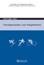 ISBN 9783704646460: Trendsportarten und Wegefreiheit