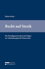 Recht auf Streik - Ein Paradigmenwechsel mit Folgen im Arbeitskampfrecht Österreichs