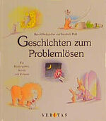 Geschichten zum Problemlösen – Für Kindergarten, Schule und Zuhause