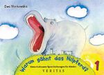 ISBN 9783705855106: Unterhaltsame Atem- und Sprechübungen für Kinder | Warum gähnt das Nilpferd? | Ewa Morkowska | Taschenbuch | Großformatiges Paperback. Klappenbroschur | 80 S. | Deutsch | 2001 | Veritas
