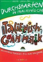 ISBN 9783705863279: Durchstarten Italienisch / Durchstarten in Italienisch Grammatik – Für alle Lernjahre