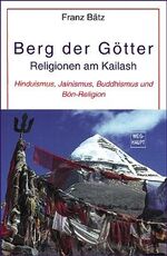 ISBN 9783705900387: Berg der Götter – Religionen am Kailash