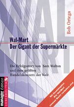 ISBN 9783706405850: Wal-Mart - Der Gigant der Supermärkte