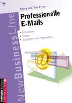 ISBN 9783706405928: Professionelle E-Mails. Schreiben - Texten - Gestalten und Verwalten.