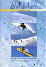 ISBN 9783706513418: Alpiner Wintersport - Eine sozial-, wirtschafts-, tourismus- und ökowissenschaftliche Studie zum alpinen Schilauf, Snowboard und anderen alpinen Trendsportarten