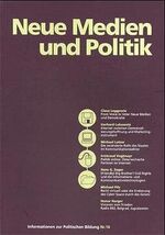 ISBN 9783706513920: Neue Medien und Politik (Informationen zur Politischen Bildung, Nr.16)