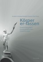 ISBN 9783706548359: Körper er-fassen – Körpererfahrungen, Körpervorstellungen, Körperkonzepte