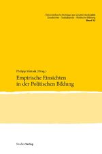 ISBN 9783706556415: Empirische Einsichten in der Politischen Bildung