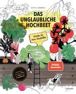 ISBN 9783706626545: Das unglaubliche Hochbeet - Ernten bis zum Umfallen