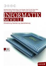 ISBN 9783706844451: Informatik: Module: Entwicklung, Realisierung, Spezialisierung