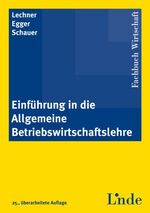 ISBN 9783707318067: Einführung in die Allgemeine Betriebswirtschaftslehre