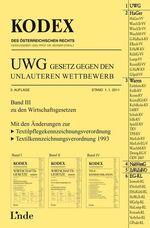 Kodex UWG Gesetz gegen den unlauteren Wettbewerb - Band III zu den Wirtschaftsgesetzen