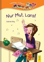 ISBN 9783707403404: LESEZUG/1. Klasse: Nur Mut, Lara!