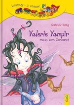 ISBN 9783707410532: LESEZUG/2. Klasse: Valerie Vampir muss zum Zahnarzt