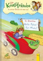 ISBN 9783707411010: Die Knallfrösche - in unserer Schule ist was los: Volle Fahrt für Michi!