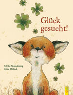 Ulrike Motschiunig: Glück gesucht! | Ulr Ulrike Motschiunig: Glück gesucht! | Ulr