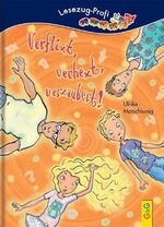 ISBN 9783707416626: Verflixt, verhext, verzaubert! - Lesezug Profi