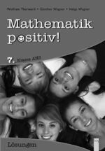 ISBN 9783707416855: Mathematik positiv! 7 AHS Lösungen Zentralmatura