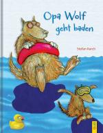 ISBN 9783707418095: Opa Wolf geht baden